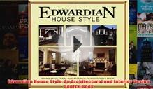 Download PDF Edwardian House Style An Architectural and