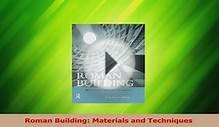 Download Roman Building Materials and Techniques Ebook Free