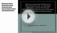 Monumental Classic Architecture in Great Britain and Book