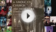 PDF The Gothic Revival & American Church Architecture: An